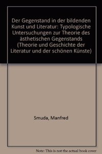 Der Gegenstand in Der Bildenden Kunst Und Literatur