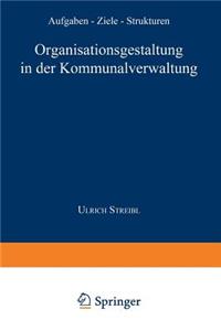 Organisationsgestaltung in Der Kommunalverwaltung