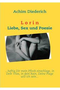 Lorin: Liebe, Sex und Poesie