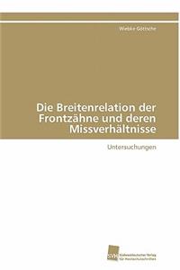 Breitenrelation der Frontzähne und deren Missverhältnisse