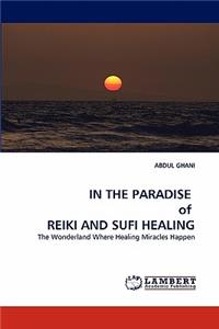 IN THE PARADISE of REIKI AND SUFI HEALING