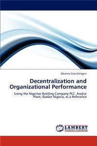 Decentralization and Organizational Performance