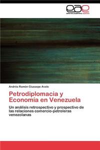 Petrodiplomacia y Economía en Venezuela
