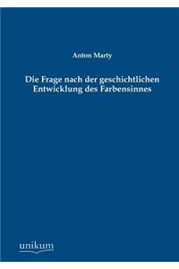 Frage Nach Der Geschichtlichen Entwicklung Des Farbensinnes