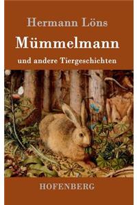 Mümmelmann und andere Tiergeschichten