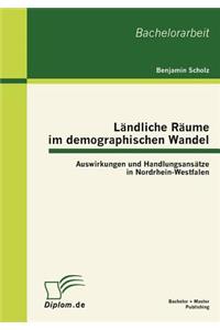 Ländliche Räume im demographischen Wandel