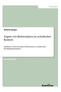 Ängste von Referendaren im schulischen Kontext: Qualitative Untersuchung zu Phänomenen, Ursachen und Bewältigungsstrategien