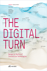 The Digital Turn – Design in the Era of Interactive Technologies