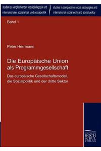 Europäische Union als Programmgesellschaft
