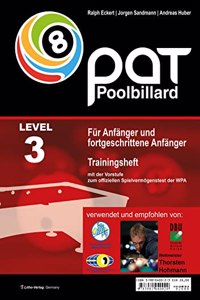 Pool Billard Trainingsheft PAT 3: Mit dem offiziellen Spielvermogenstest der WPA