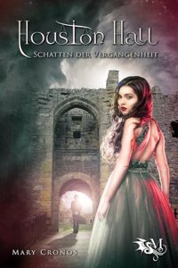 Houston Hall - Schatten der Vergangenheit