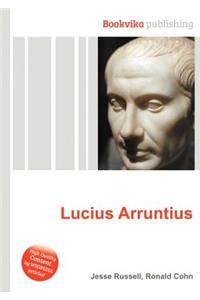 Lucius Arruntius