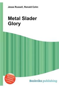 Metal Slader Glory