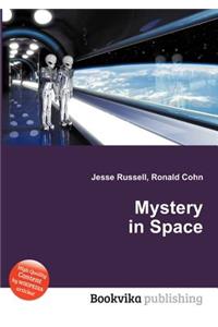 Mystery in Space