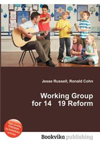 Working Group for 14 19 Reform