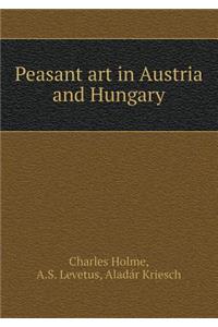 Peasant Art in Austria and Hungary