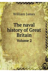 The Naval History of Great Britain Volume 2