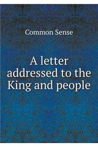 A Letter Addressed to the King and People