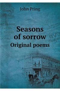 Seasons of Sorrow Original Poems