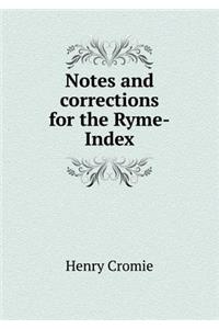 Notes and corrections for the Ryme-Index