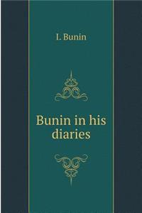 Bunin in His Diaries