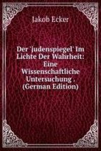 Der 'judenspiegel' Im Lichte Der Wahrheit