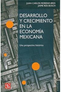 Desarrollo y Crecimiento en la Economia Mexicana