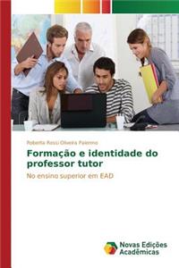 Formação e identidade do professor tutor