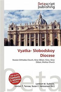 Vyatka- Slobodskoy Diocese