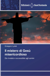 mistero di Gesù misericordioso