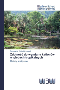 Zdolnośc do wymiany kationów w glebach tropikalnych