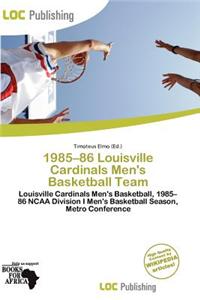 1985-86 Louisville Cardinals Men's Basketball Team