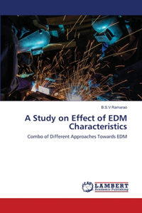 A Study on Effect of EDM Characteristics