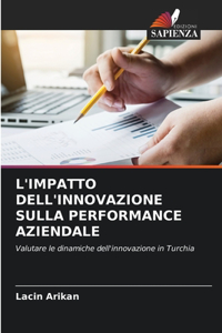 L'Impatto Dell'innovazione Sulla Performance Aziendale