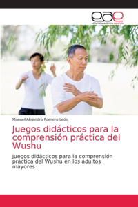 Juegos didácticos para la comprensión práctica del Wushu