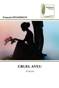 Cruel Aveu