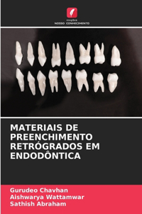 Materiais de Preenchimento Retrógrados Em Endodôntica