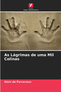 As Lágrimas de uma Mil Colinas