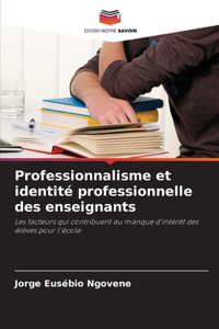 Professionnalisme et identité professionnelle des enseignants