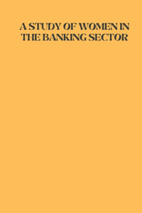 A Study Of Women In Banking Sector