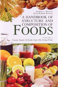 A Handbook of Structure and Composition of Foods (Vol. I)