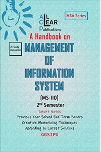 A Handbook on Management of Information System MBA 2nd Semester MS 110 GGSIPU IPU IP University All Clear