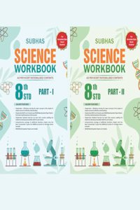 Subhas Publishing House Pvt Ltd/ 8th Science Workbook Part I & Part II/8th Science/Karnataka State Board Students