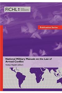 National Military Manuals on the Law of Armed Conflict