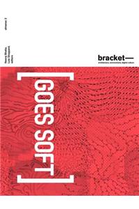 Bracket 2 [Goes Soft]