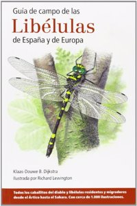 GUIA DE CAMPO DE LAS LIBELULAS DE ESPANA Y DE EUROPA