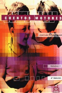 Cuentos Motores/ Motor Tales (Educacion Fisica Y Ensenanza)