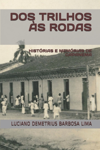 DOS Trilhos Às Rodas