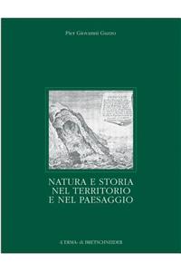 Natura E Storia Nel Territorio E Nel Paesaggio