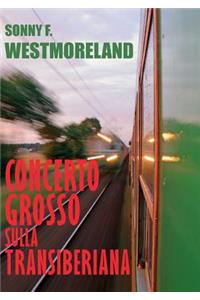 Concerto grosso sulla Transiberiana